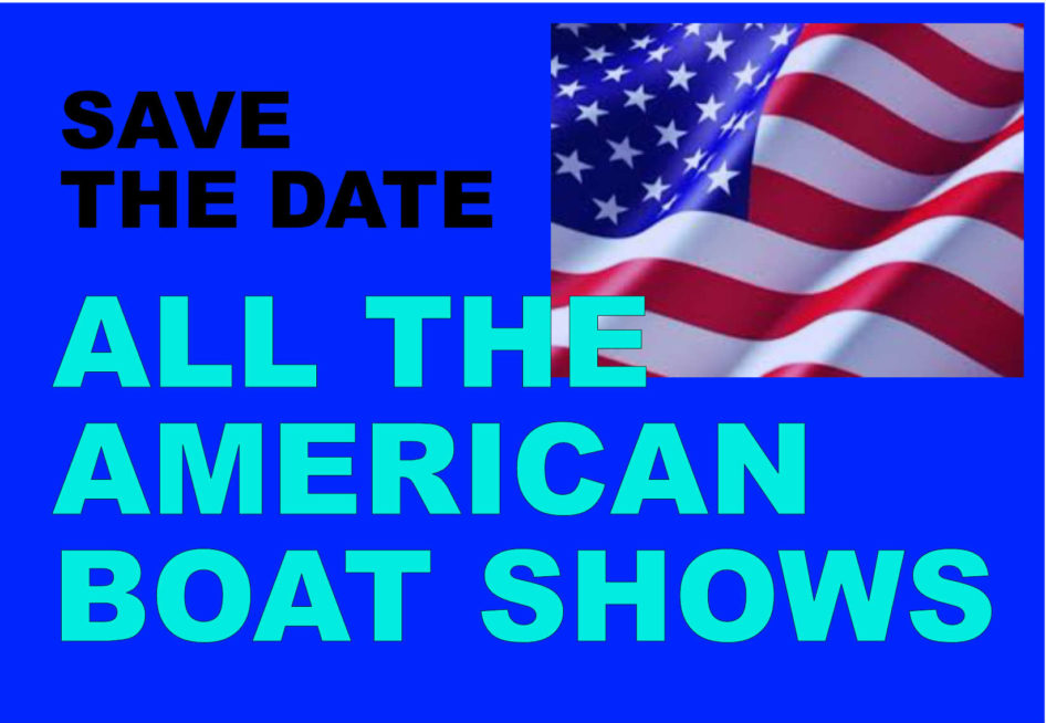 All the 2018 American Boat shows, state by state and worldwide
